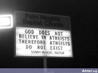 God Does Not Believe In Atheists - Funny Church Signs 